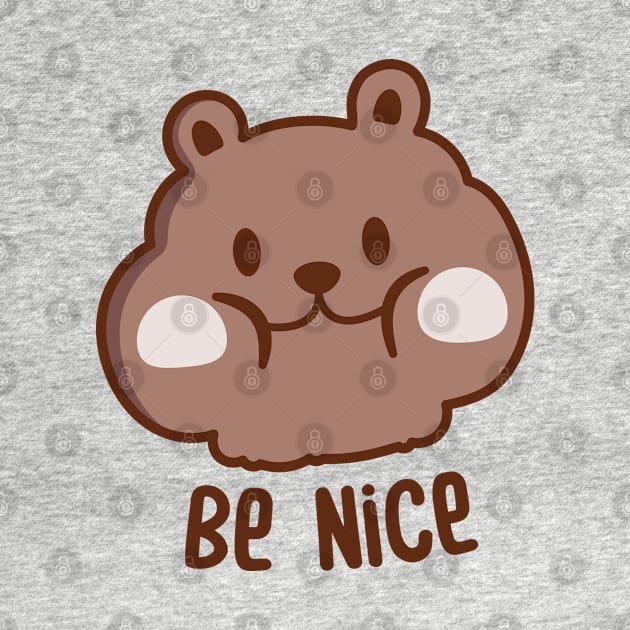 Be nice ! by ArtStopCreative